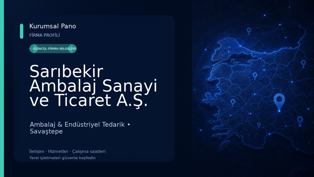 Sarıbekir Ambalaj Sanayi ve Ticaret A.Ş. Ambalaj & Endüstriyel Tedarik