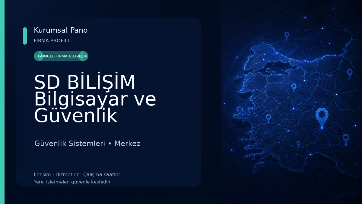 SD BİLİŞİM Bilgisayar ve Güvenlik Teknolojileri 