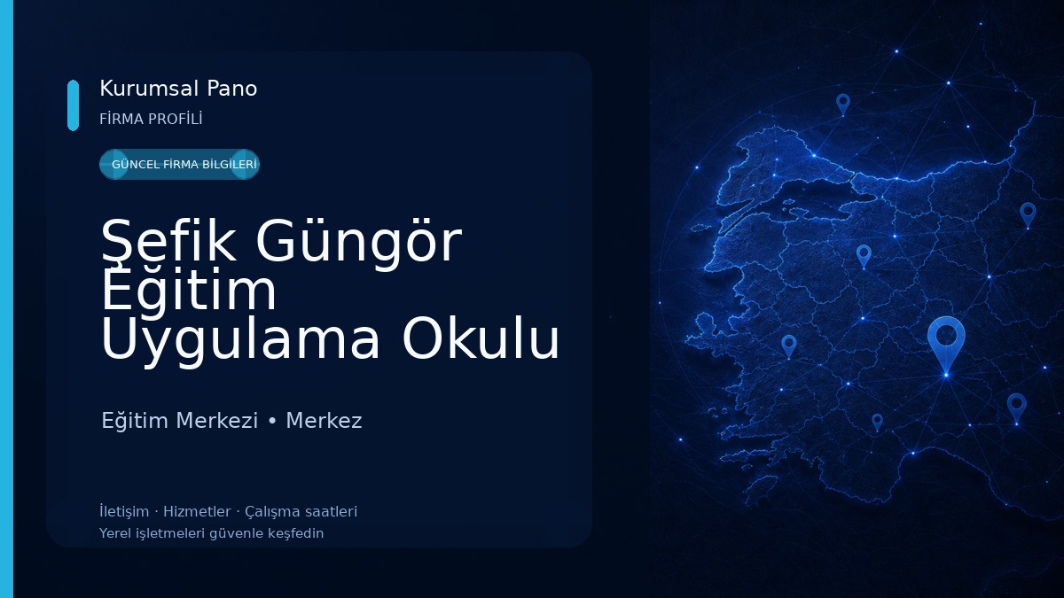 Şefik Güngör Eğitim Uygulama Okulu Ve Eğitim Merkezi Eğitim Merkezi