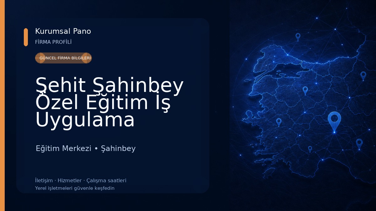 Şehit Şahinbey Özel Eğitim İş Uygulama Merkezi