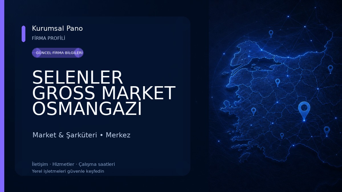SELENLER GROSS MARKET OSMANGAZİ ŞUBE Market & Şarküteri