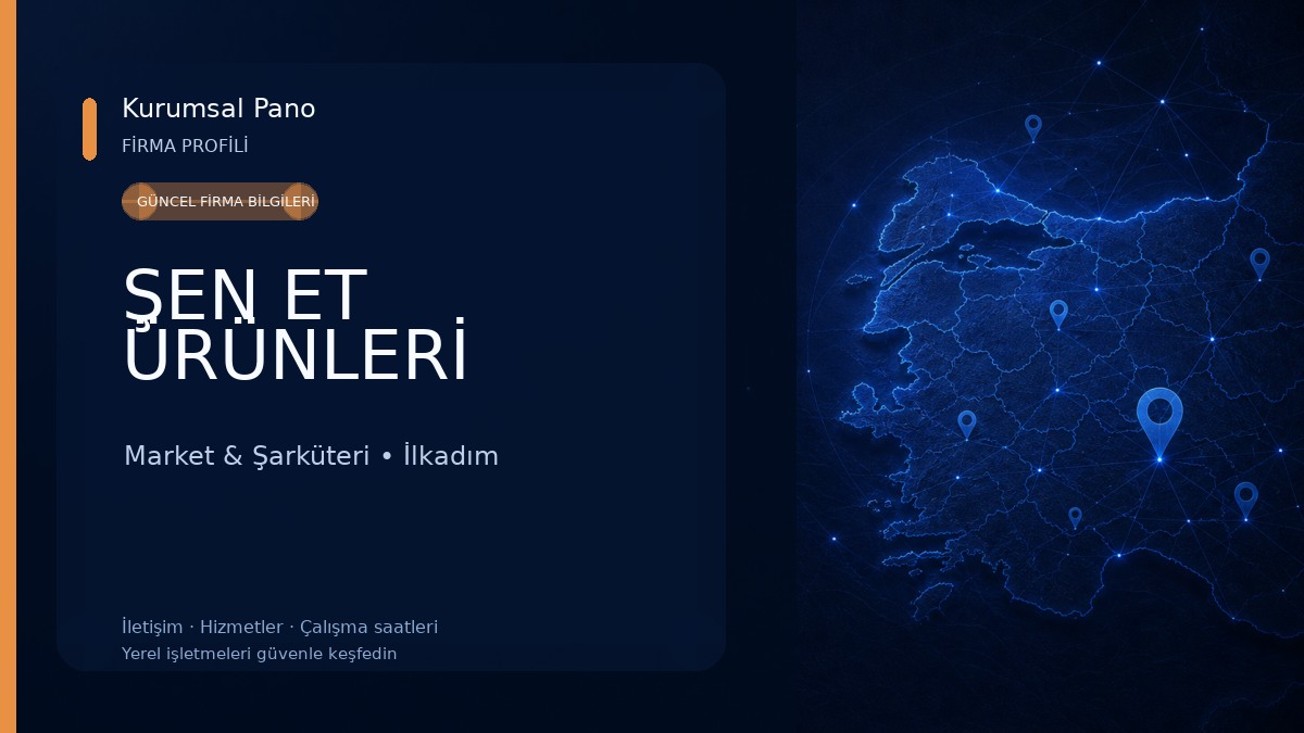 ŞEN ET ÜRÜNLERİ Market & Şarküteri