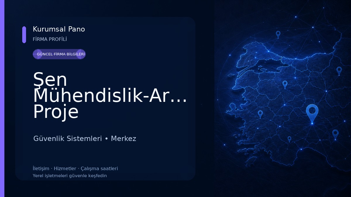 Şen Mühendislik-Araç Proje Güvenlik Sistemleri