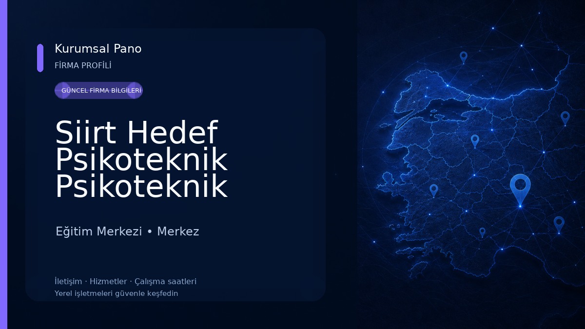 Siirt Hedef Psikoteknik Psikoteknik Merkezi 