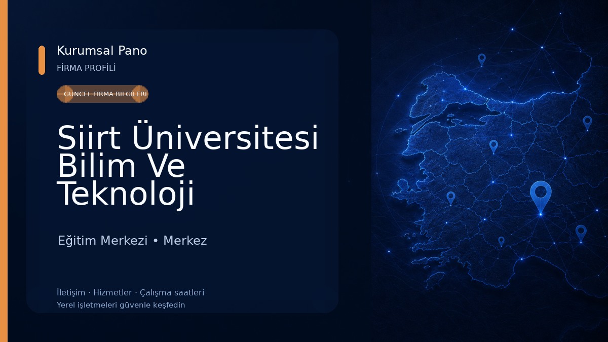 Siirt Üniversitesi Bilim Ve Teknoloji Uygulama Ve Araştırma Merkezi Kezer Yerleşkesi 
