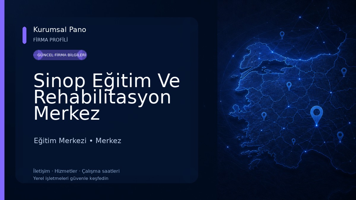 Sinop Eğitim Ve Rehabilitasyon Merkez Eğitim Merkezi