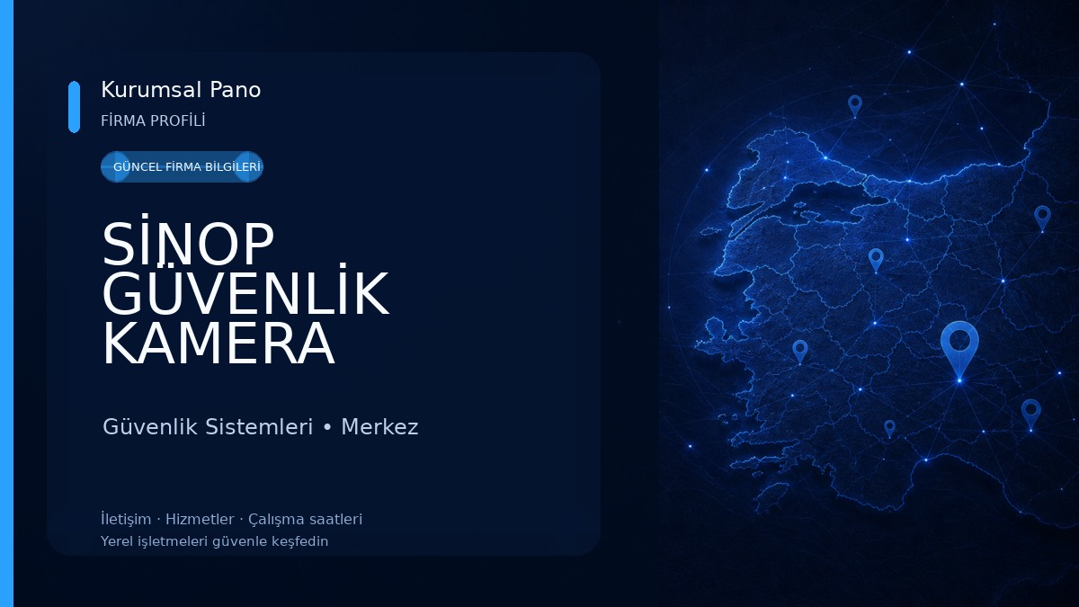 SİNOP GÜVENLİK KAMERA SİSTEMLERİ Güvenlik Sistemleri