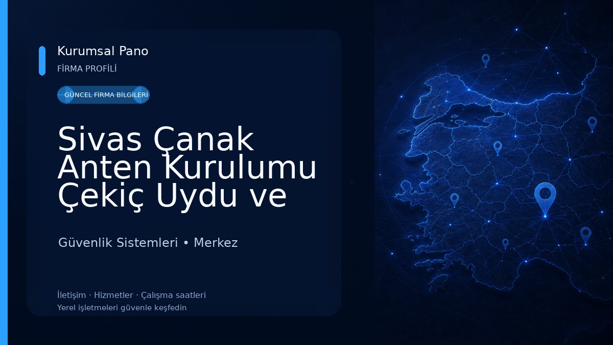 Sivas Çanak Anten Kurulumu Çekiç Uydu ve Kamera Sistemleri Güvenlik Sistemleri