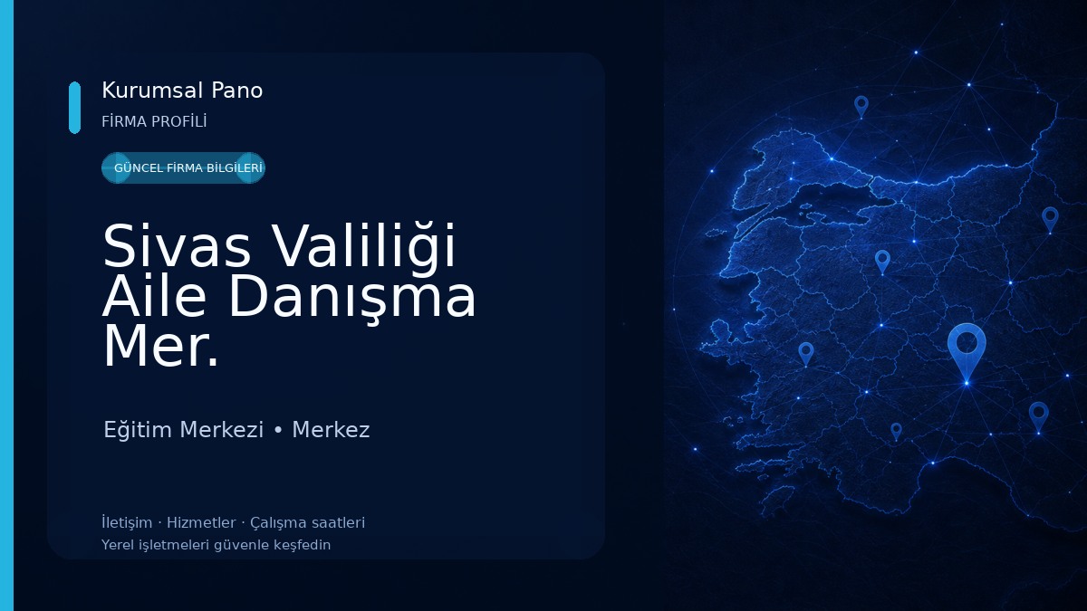Sivas Valiliği Aile Danışma Mer. Eğitim Merkezi
