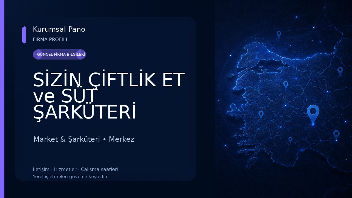 SİZİN ÇİFTLİK ET ve SÜT ŞARKÜTERİ