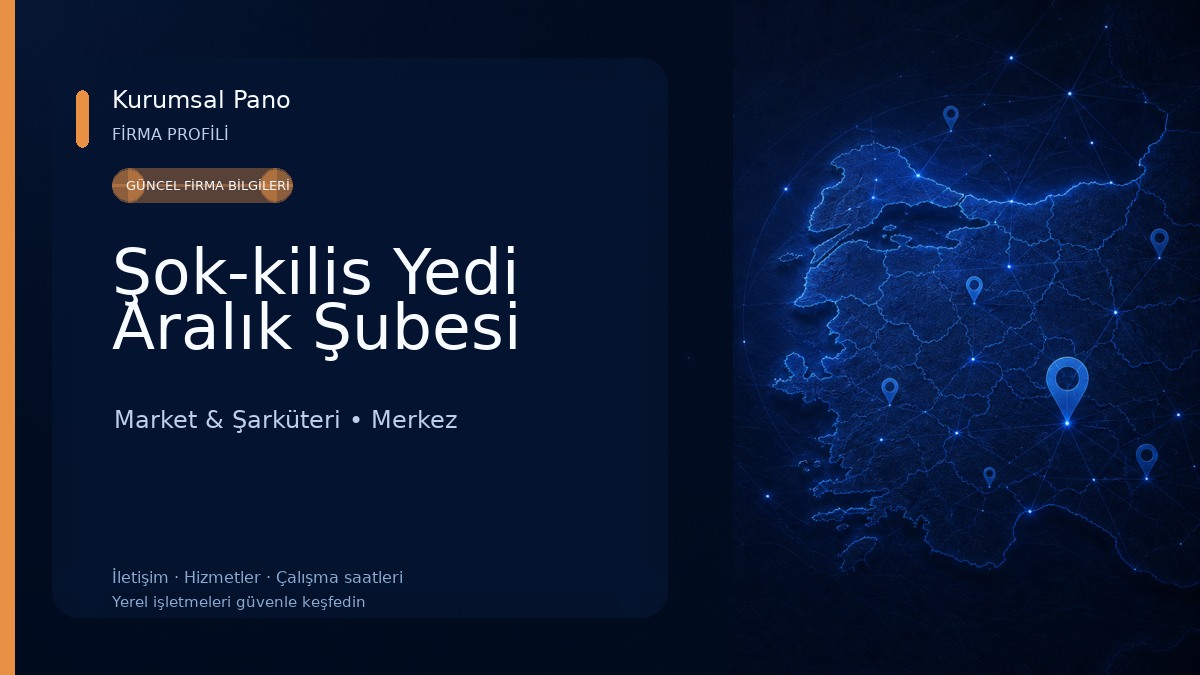Şok-kilis Yedi Aralık Şubesi Market & Şarküteri