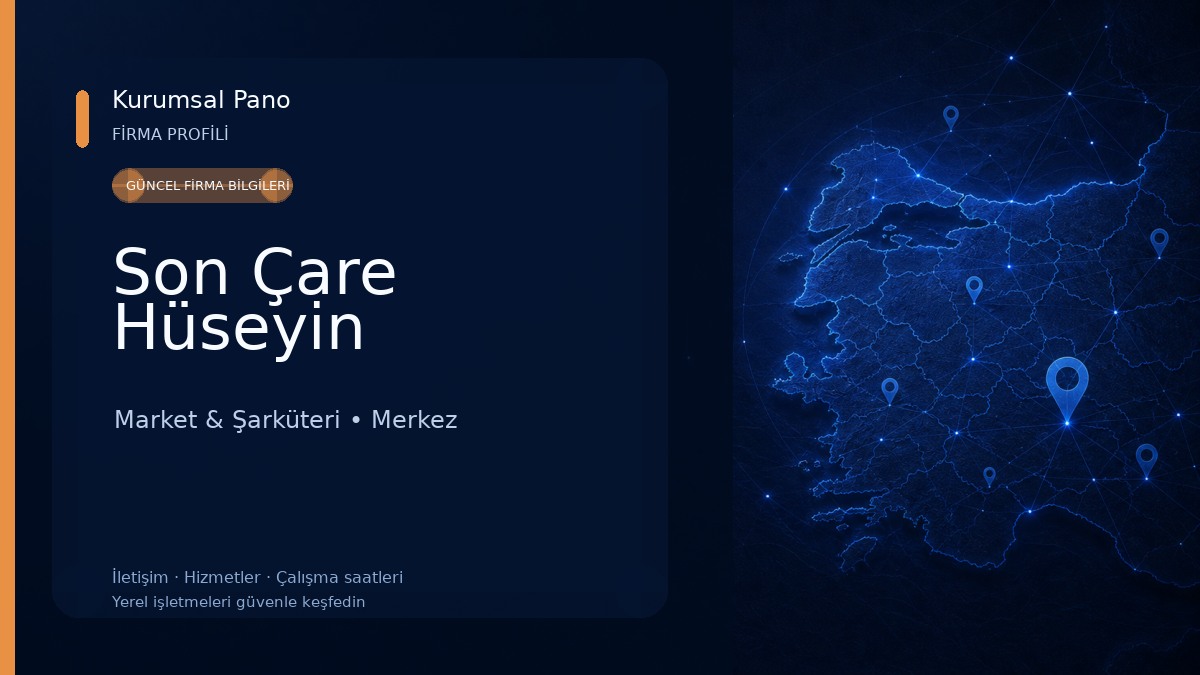 Son Çare Hüseyin Market & Şarküteri