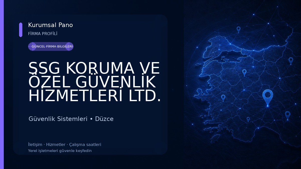 SSG KORUMA VE ÖZEL GÜVENLİK HİZMETLERİ LTD. ŞTİ 