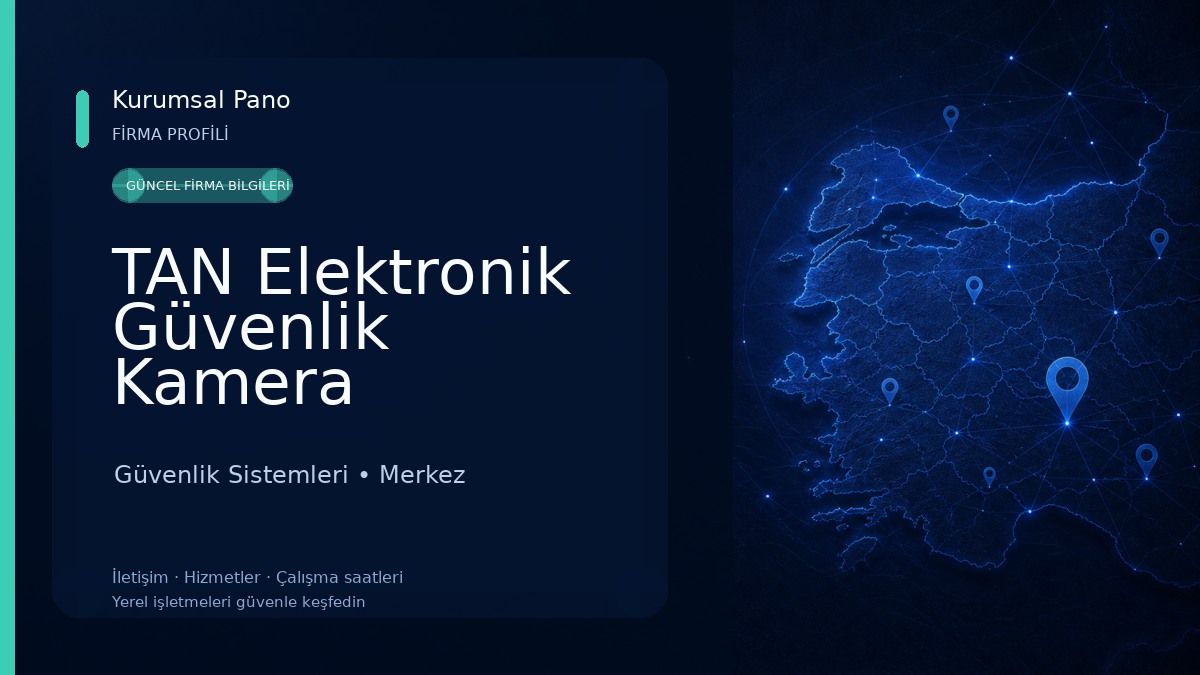 TAN Elektronik Güvenlik Kamera Sistemleri Ve Uydu Sistemleri