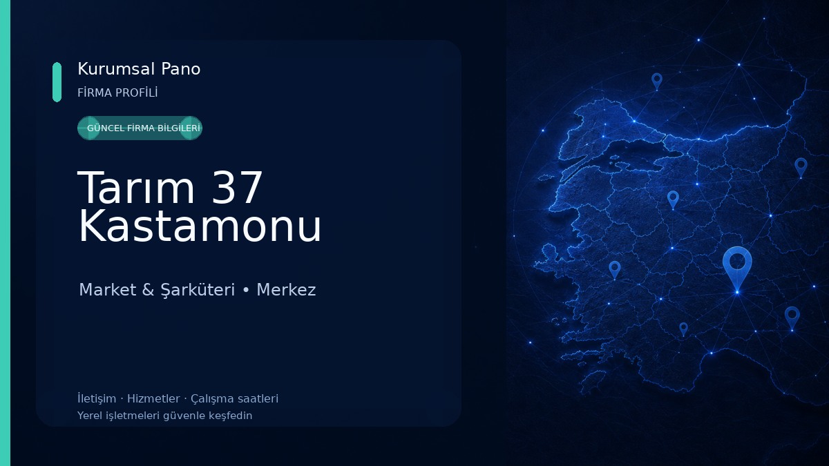 Tarım 37 Kastamonu Market & Şarküteri