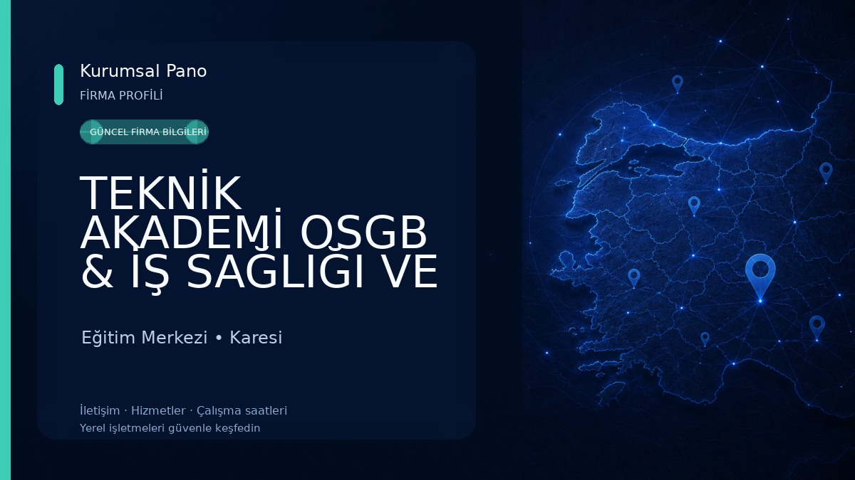 TEKNİK AKADEMİ OSGB & İŞ SAĞLIĞI VE GÜVENLİĞİ EĞİTİM KURUMU Eğitim Merkezi