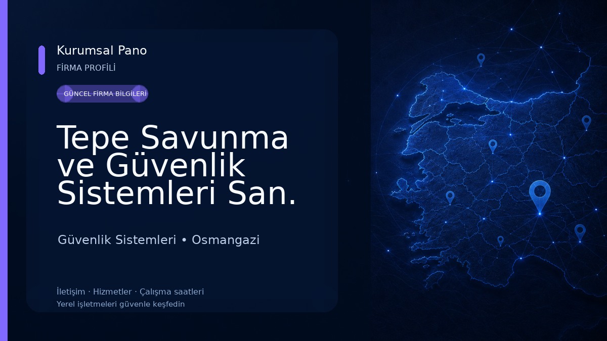 Tepe Savunma ve Güvenlik Sistemleri San. A.Ş. - Bursa Güvenlik Sistemleri