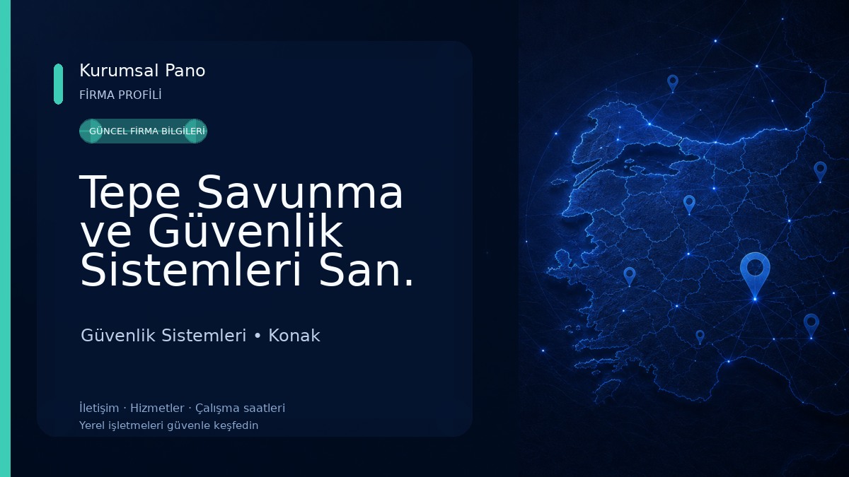 Tepe Savunma ve Güvenlik Sistemleri San. A.Ş. - İzmir (Merkez)