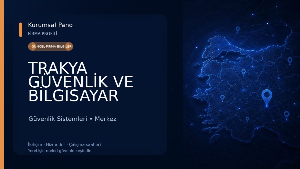 TRAKYA GÜVENLİK VE BİLGİSAYAR SİSTEMLERİ