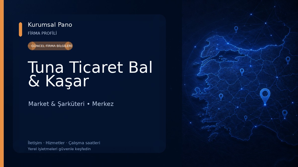 Tuna Ticaret Bal & Kaşar Market & Şarküteri