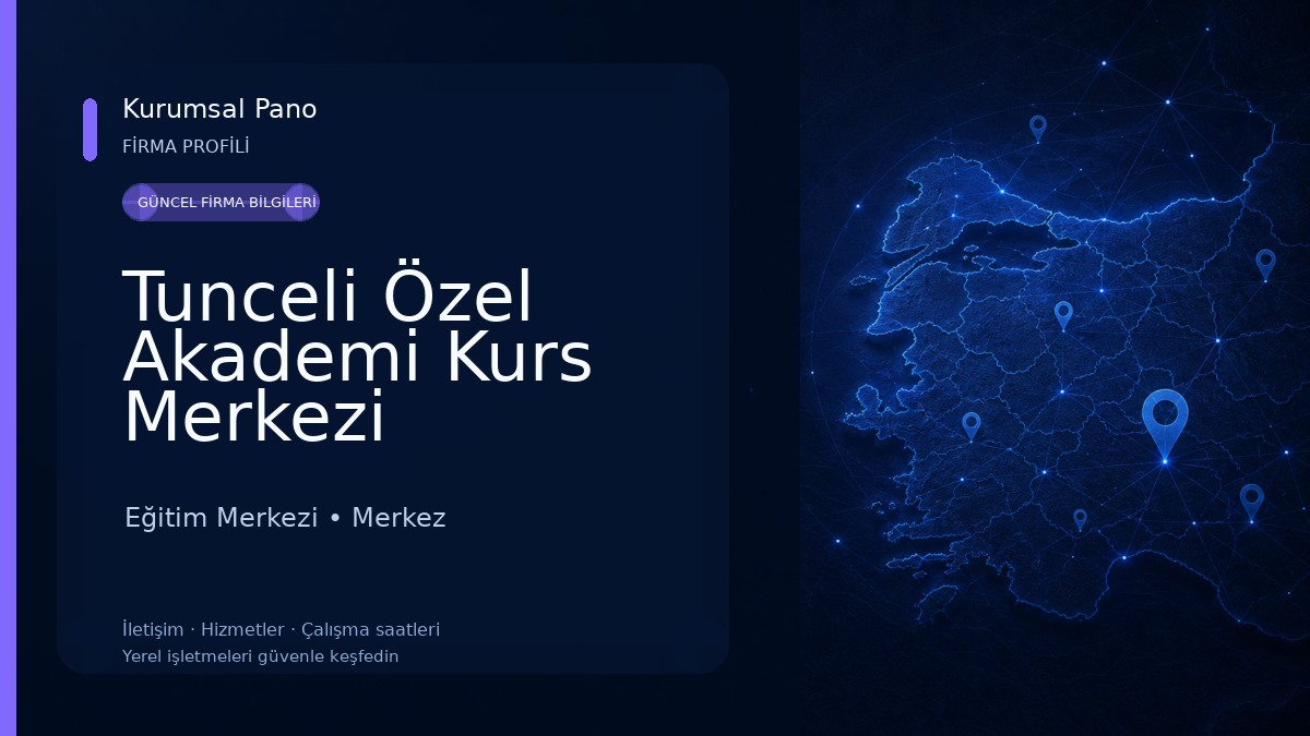 Tunceli Özel Akademi Kurs Merkezi Eğitim Merkezi
