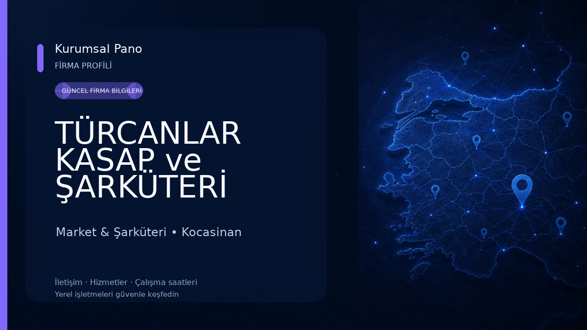 TÜRCANLAR KASAP ve ŞARKÜTERİ Market & Şarküteri