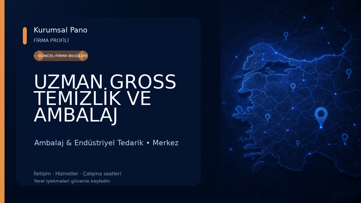 UZMAN GROSS TEMİZLİK VE AMBALAJ ÜRÜNLERİ TOPTAN VE PERAKENDE SATIŞI 