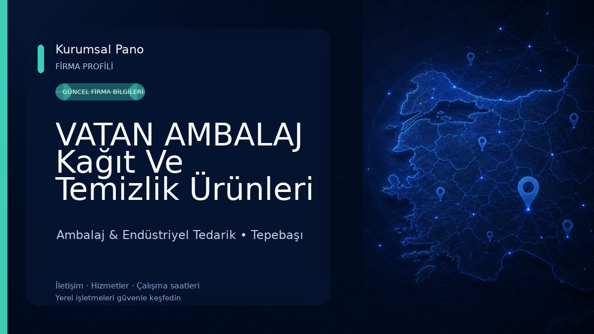 VATAN AMBALAJ Kağıt Ve Temizlik Ürünleri Ambalaj & Endüstriyel Tedarik