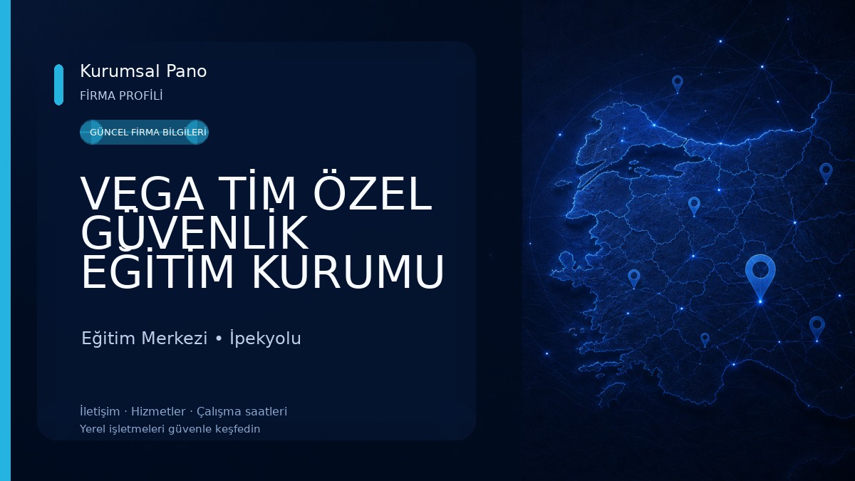 VEGA TİM ÖZEL GÜVENLİK EĞİTİM KURUMU Eğitim Merkezi