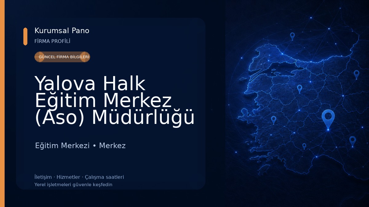 Yalova Halk Eğitim Merkez (Aso) Müdürlüğü Eğitim Merkezi