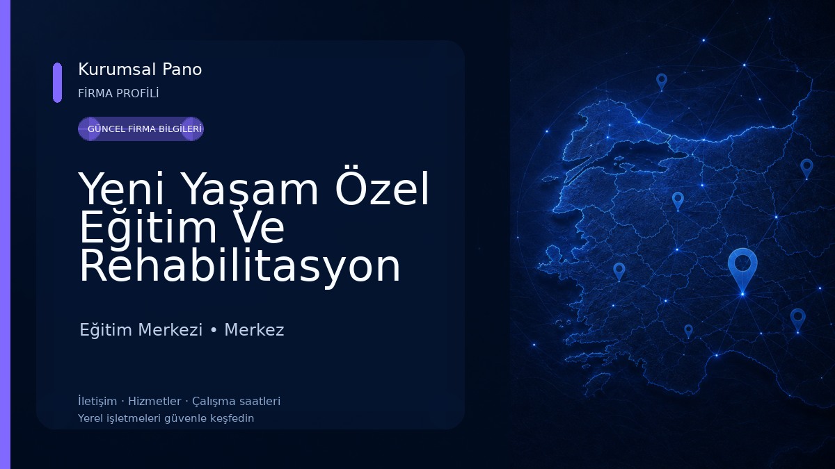 Yeni Yaşam Özel Eğitim Ve Rehabilitasyon Merkez