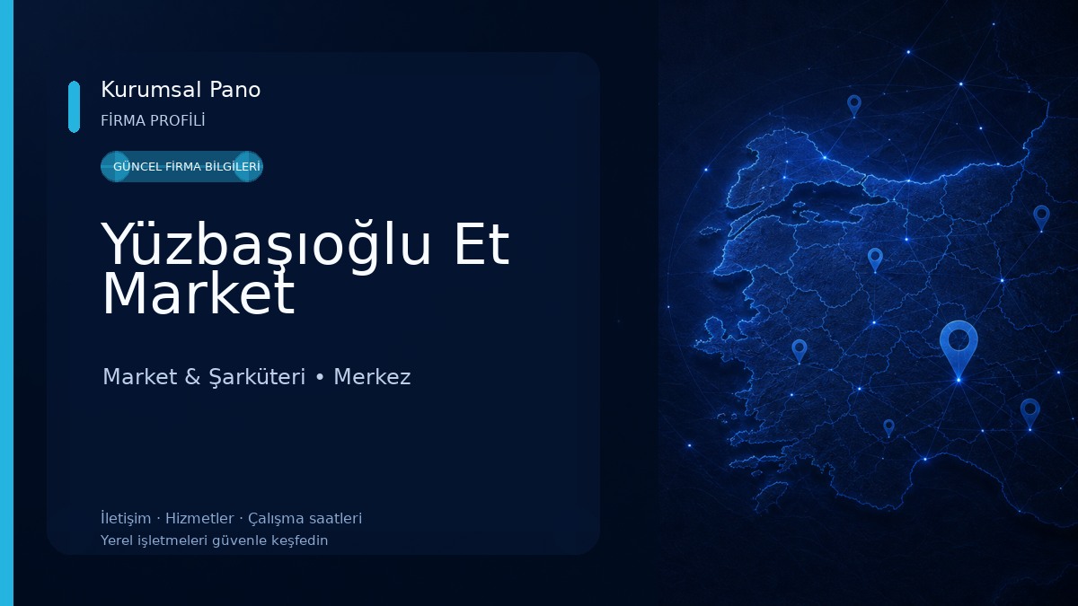 Yüzbaşıoğlu Et Market Market & Şarküteri