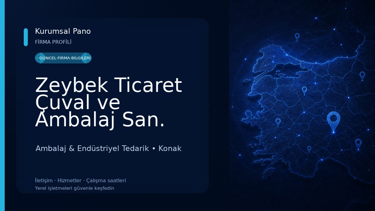 Zeybek Ticaret Çuval ve Ambalaj San. Ltd. Şti. Ambalaj & Endüstriyel Tedarik